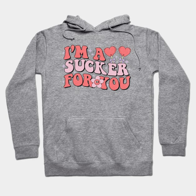 I'm A Sucker For You Candy Heart Happy Valentines Groovy Hoodie by larfly